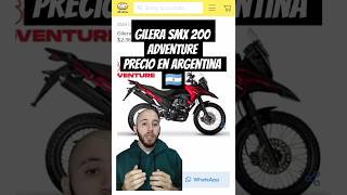 PRECIO GILERA SMX 200 ADVENTURE ARGENTINA #gilera #motos #motos #motovlog #motorcycle #adventure