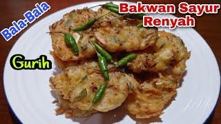 RESEP BAKWAN SAYUR RENYAH / BALA - BALA