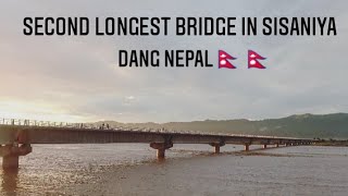 SECOND LONGEST BRIDGE IN SISANIYA DANG NEPAL🇳🇵🇳🇵