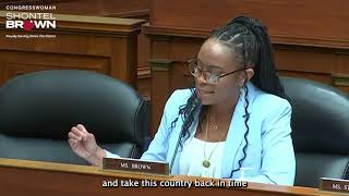 Rep. Brown Speaks Out Against Injustice at House Oversight Hearing