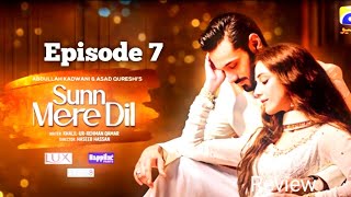 New! Sunn Mere Dil Episode 7 Review!