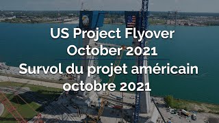 US Project Flyover October 2021 | Survol du projet américain octobre 2021