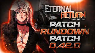 Eternal Return 0.42 Patch Notes | Eternal Return Black Survival