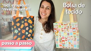 BOLSA DE TECIDO FÁCIL E RÁPIDA | Tutorial com dicas