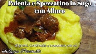 Polenta e Spezzatino in Sugo con Alloro🥘🍲