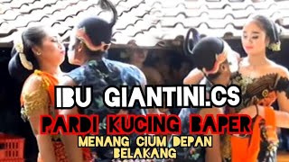 PARDI KUCING  CIUM IBU GIANTINI cs BAPER MENANG BANYAK CIUM