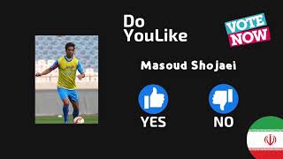 Vote Now for Masoud Shojaei