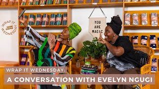 Wrap it Wednesday - Conversation with Evelyn from the Internets @Evelynfromtheinternets