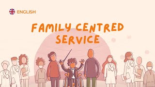 Family Centred Service