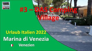 Italien 🇮🇹 2022 / # 3 / Marina di Venezia Camping Village