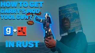 КАК ПОЛУЧИТЬ Garry's Mod Tool Gun В RUST? + РОЗЫГРЫШ!