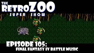 Ep 105: Final Fantasy IV Battle Music