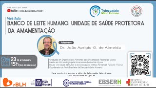 23/11/2021 -  Banco de Leite Humano: Unidade de saúde protetora da amamentação