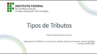 Vídeo Aula - Tipos de Tributos - Impostos