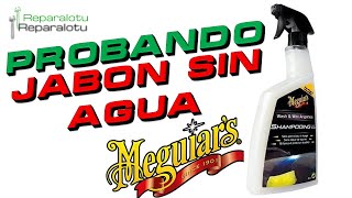 PROBANDO JABON SIN AGUA DE MEGUIARS. Shampooing Sans Eau para limpieza en seco y ecológica del coche