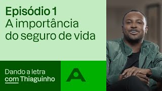 Seguro de vida vale a pena?  | Dando a letra com Thiaguinho