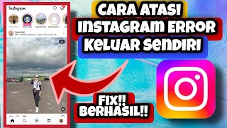 Cara Atasi Instagram Error Keluar Sendiri Force Close || Cara Atasi Ig Keluar Sendiri Terbaru 2023