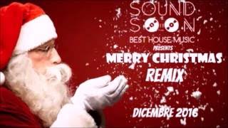 Best Christmas Remixes Of Popular Songs 🎄 - DICEMBRE 2016 - La migliore musica House Commerciale