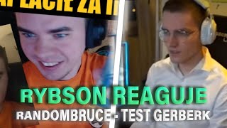 RYBSON reaguje na RANDOMBRUCE I TEST GERBERKA, WYŁĄCZYLI MU INTERNET