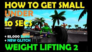 Roblox Weight Lifting Simulator 2 - Spam Strength Glitch and How To Get Small