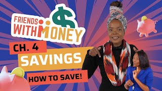 Friends With Money EPISODE 4: How to SAVE