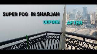 WOW SUPER FOG IN SHARJAH