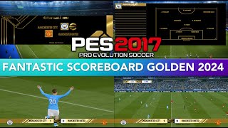 PES 2017 | SCOREBOARD GOLDEN 23-2024 | 11/13/23 | PC