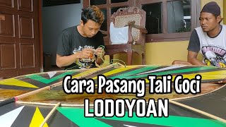 Cara Seting Tali Goci Lodoyoan