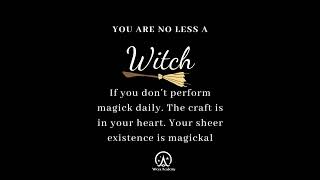 YOU ARE NO LESS A Witch If..➡️