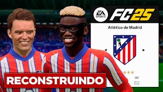 RECONSTRUINDO O *ATLÉTICO DE MADRID!* (a MELHOR contratação que já fiz)