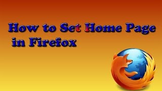 How to Set the Home Page in Mozilla Firefox