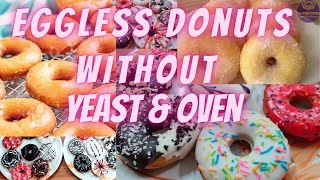 Donuts In Lock-Down | Without Yeast, Egg, Oven | Homemade Donuts EGGLESS, NO YEAST DONUTS |