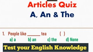 Article Quiz..  Test your English Knowledge