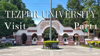 Tezpur University Campus Tour Part 1 | তেজপুৰ বিশ্ববিদ্যালয় | तेज़पुर विश्वविद्यालय | Achinta Medhi