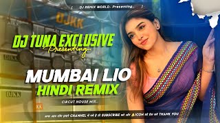 Picnic SPL 🤩 Mumbai Lio Hindi ReMix || Circut House Mix || DJ Tuna Exclusive