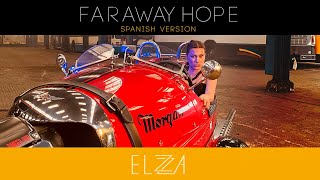 ELZZA - Faraway Hope (Official Spanish Version)