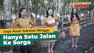 HANYA SATU JALAN KE SURGA  || Lagu Sekolah Minggu || GMIM Baitani Matani