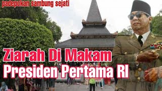 Ki sambung sejati . Ziarah di tempat makam alm bpk suekarno . Presiden RI yang pertama