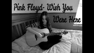 Pink Floyd - Wish You Were Here (Cover)