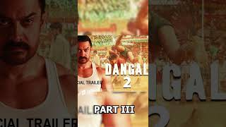 Dangal 2 |  Aamir Khan | Fatima Ali Shaikh | Sakshi Tanwar | Sanya Malhotra | Concept Story Part 3