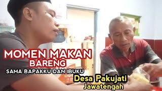 MOMEN MAKAN BARENG SAMA BAPAKU DAN MAMAKU, DESA PAKUJATI JAWATENGAH, 9-MEI-2024