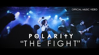 POLARITY - The Fight