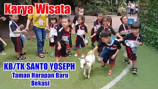 | KARYA WISATA | KB/TK Santo Yoseph - Taman Harapan Baru, Bekasi |