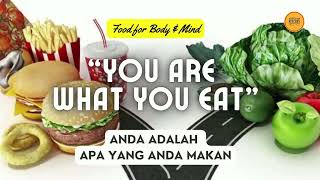 You Are What You Eat I Anda Adalah Apa Yang Anda Makan