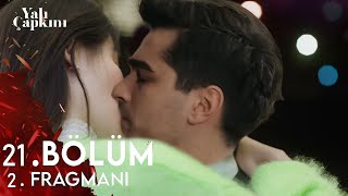 Yalı Çapkını 21. Bölüm 2. Fragmanı | Seyran ve Ferit Barışıyor!