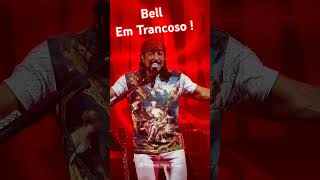 Bell Marques em Trancoso