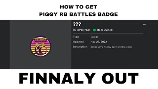 How to get roblox piggy rb battles badge [event]