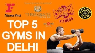 Top 5 Gyms In Delhi