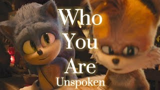 Who You Are - Unspoken || AMV || Sonic The Hedgehog