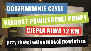 Odszranianie defrost powietrznej pompy ciepła przy dużej wilgotności powietrza